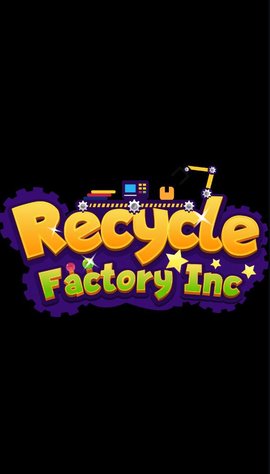 回收工厂公司（Recycle Factory Inc）手游